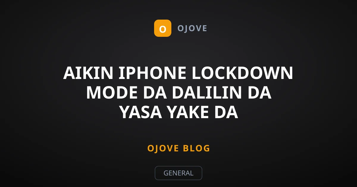 Aikin iPhone Lockdown Mode da Dalilin da Yasa Yake da Muhimmanci